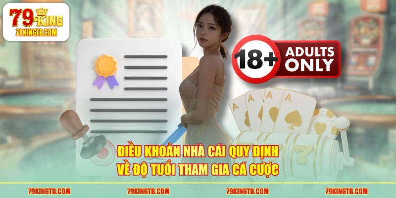 Điều khoản nhà cái quy định về độ tuổi tham gia cá cược